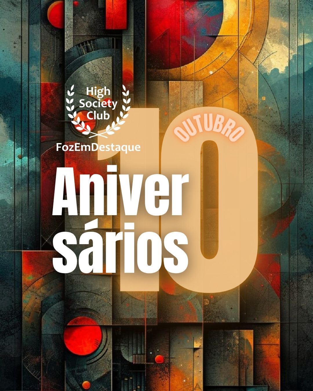 Aniversariantes do HighSocietyClub FozEmDestaque em 10 de Outubro: Talentos e Lideranças em Celebração 9