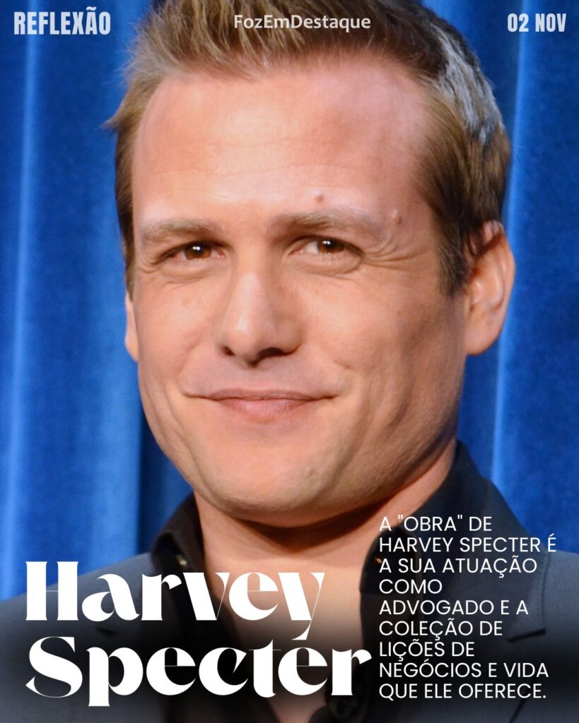 Reflexão Diária FozEmDestaque
“Você quer perder pequeno, eu quero ganhar muito.” (Harvey Specter)
Ganhar muito Harvey Specter