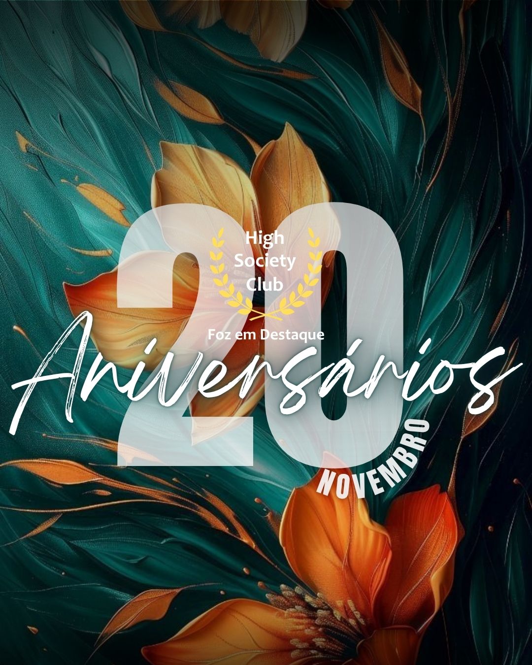 Aniversários FozEmDestaque HighSocietyClub: O Roteiro de Destaques em Vinte de Novembro 10