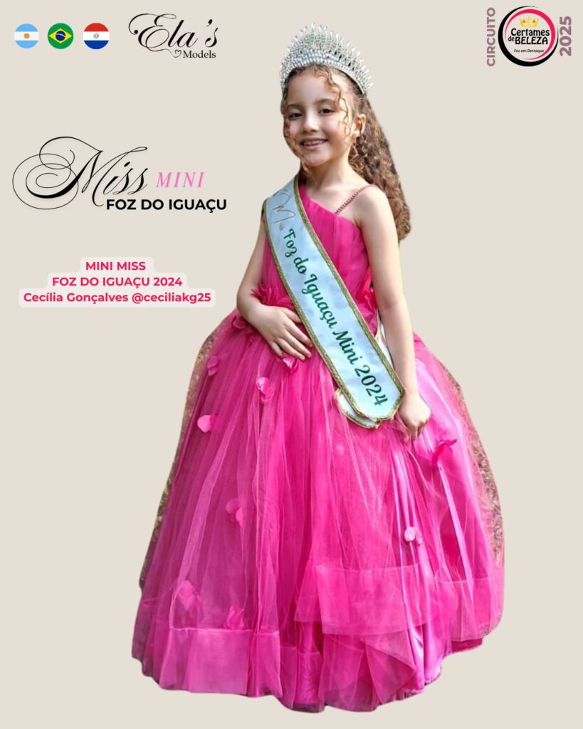 Mini Miss Foz do Iguaçu 2024:
Cecília Gonçalves
Miss Foz Rainha Turismo
Certames de Beleza
FozEmDestaque