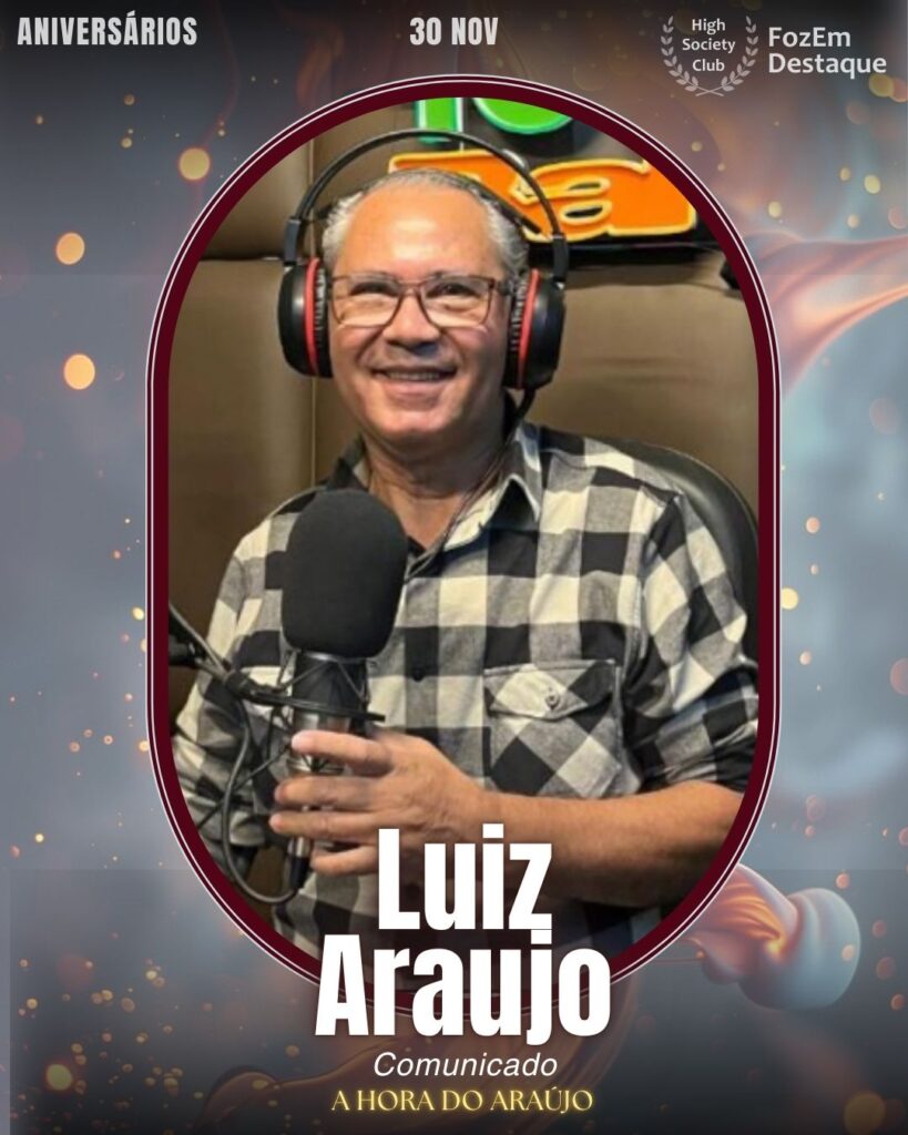 Luiz Araujo
Comunicador - A Hora do Araújo