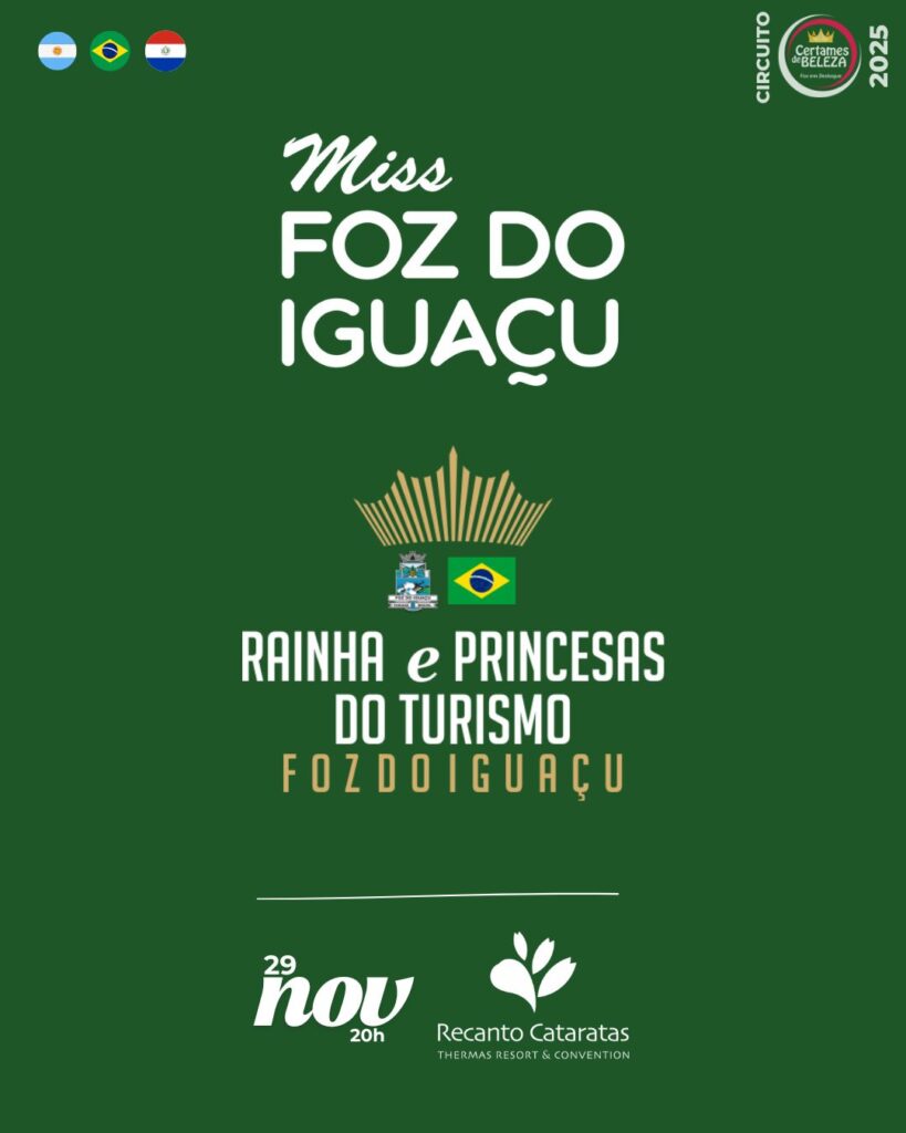 Miss Foz do Iguaçu 2025
Rainha do Turismo Foz do Iguaçu 2025
Certames de Beleza
FozEmDestaque
Miss Foz Rainha Turismo