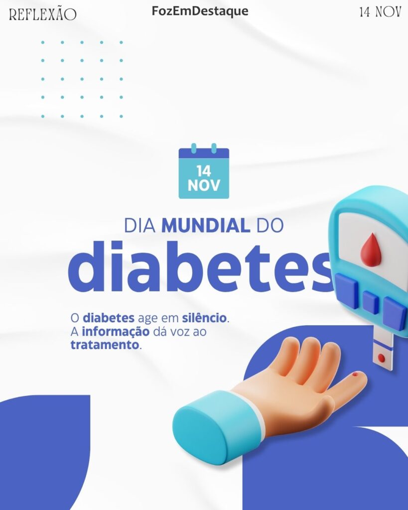 Combate Diabetes Alfabetização Bandeirante
Datas Comemorativas FozEmDestaque