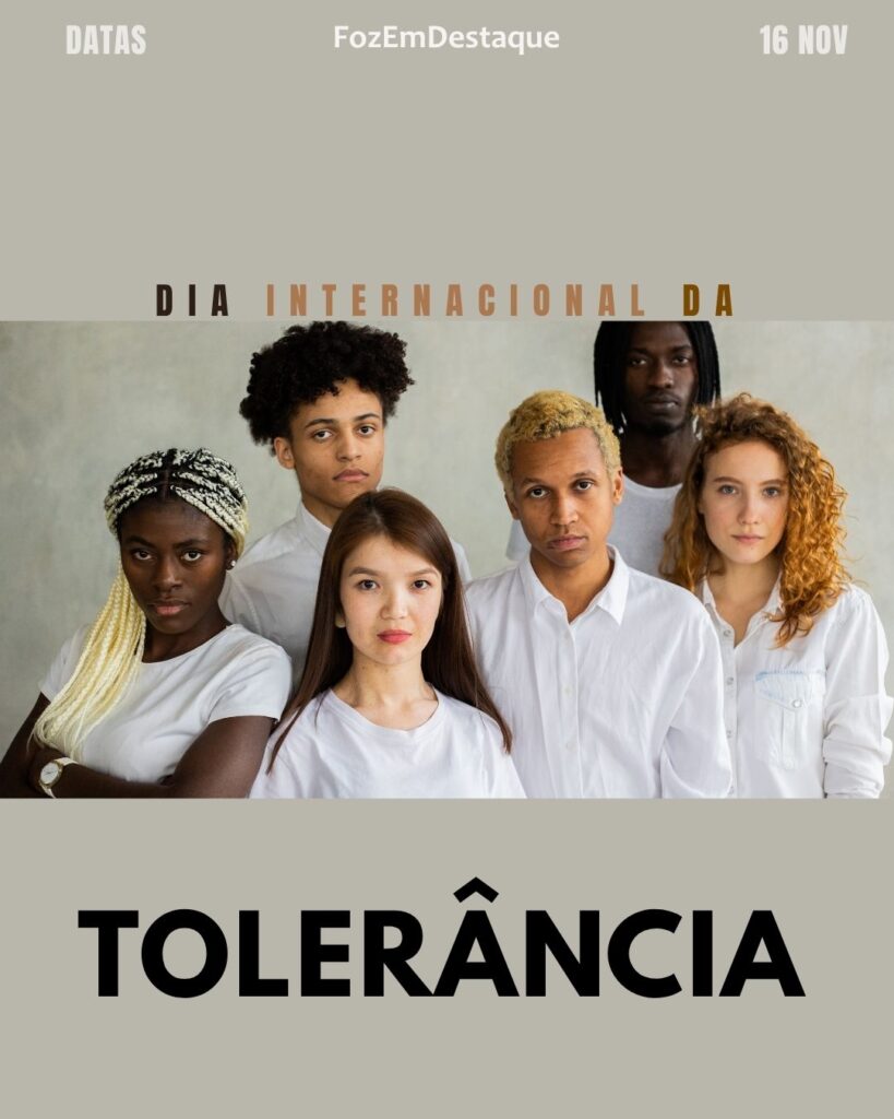 Datas Comemorativas FozEmDestaque
Novembro tolerância Amazônia dislexia