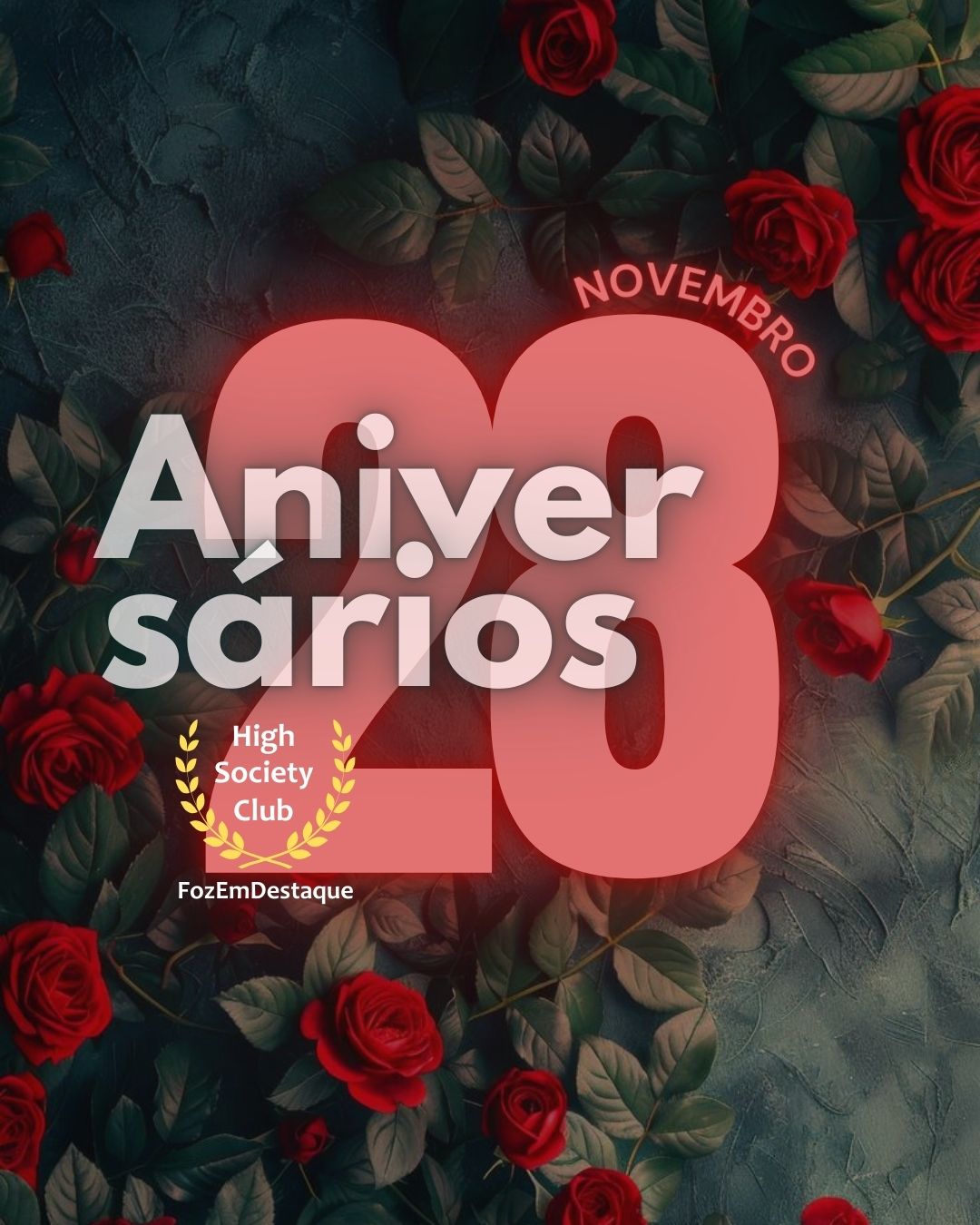 🎉 Aniversariantes do Dia: Homenagem no HighSocietyClub FozEmDestaque (28/11/2025) 6