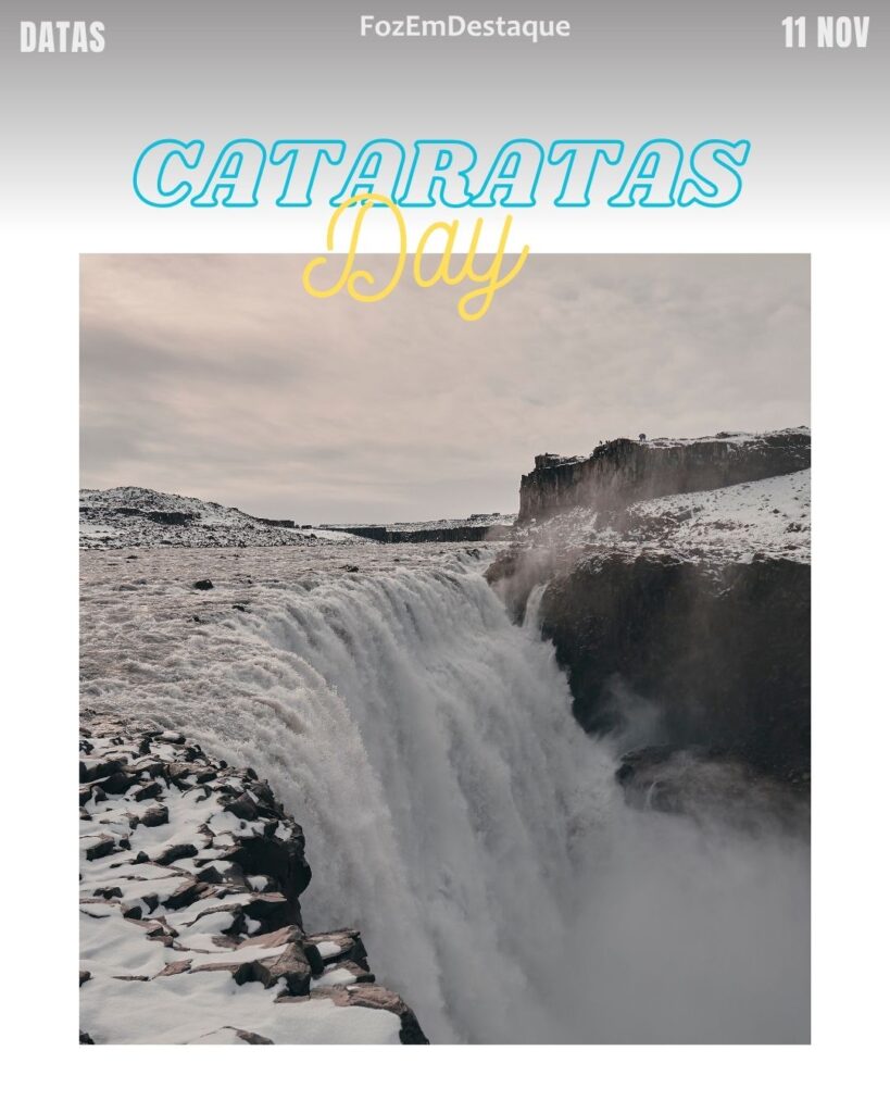 Datas Comemorativas FozEmDestaque
Qualidade Paz Cataratas Foz
Cataratas Day