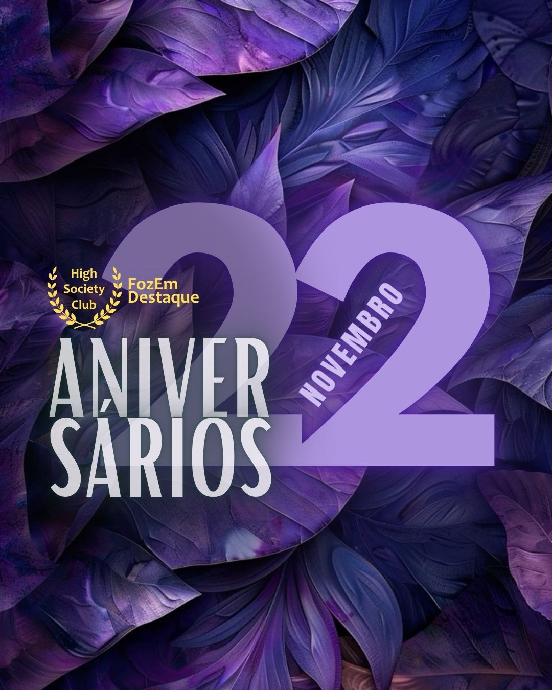 Celebração Dupla no HighSocietyClub: Nossos Aniversariantes de Hoje – 22/11/2025 7