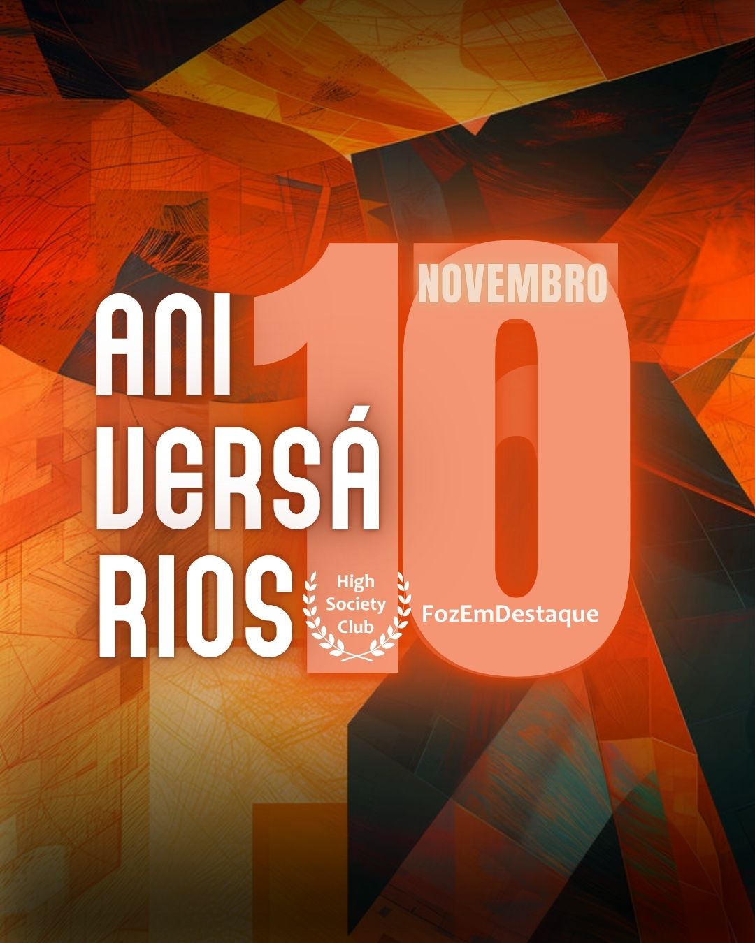 🥂 Brilho, Saúde e Conexão: Aniversariantes de Destaque do HighSocietyClub FozEmDestaque em 10/11/2025 8
