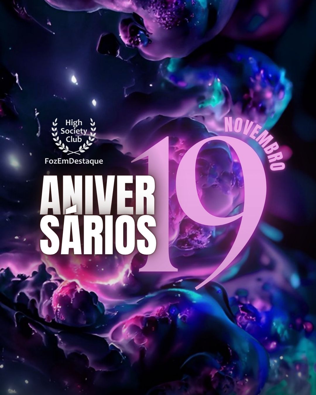 🥂 Aniversários FozEmDestaque HighSocietyClub: Brilhantes Homenagens em Dezenove de Novembro 9