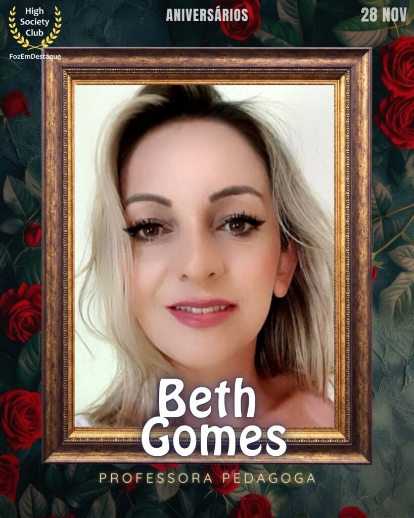 Beth Gomes
Professora Pedagoga