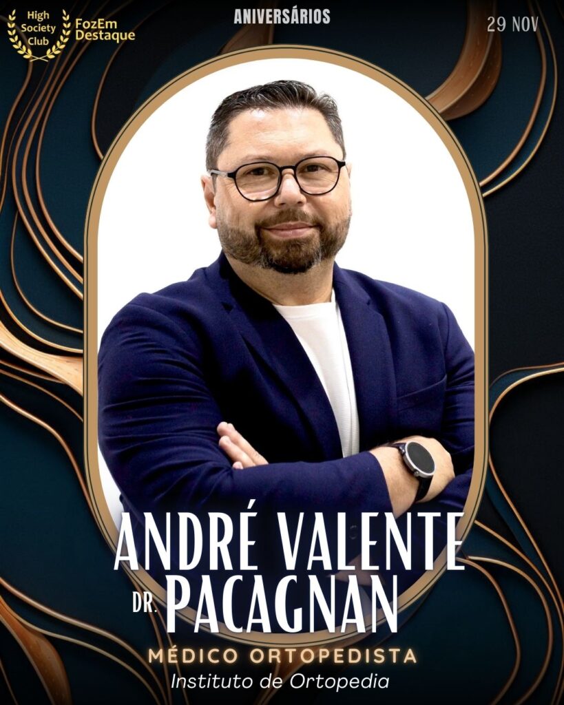 (Dr.) André Valente Pacagnan
Médico Ortopedista
Instituto de Ortopedia