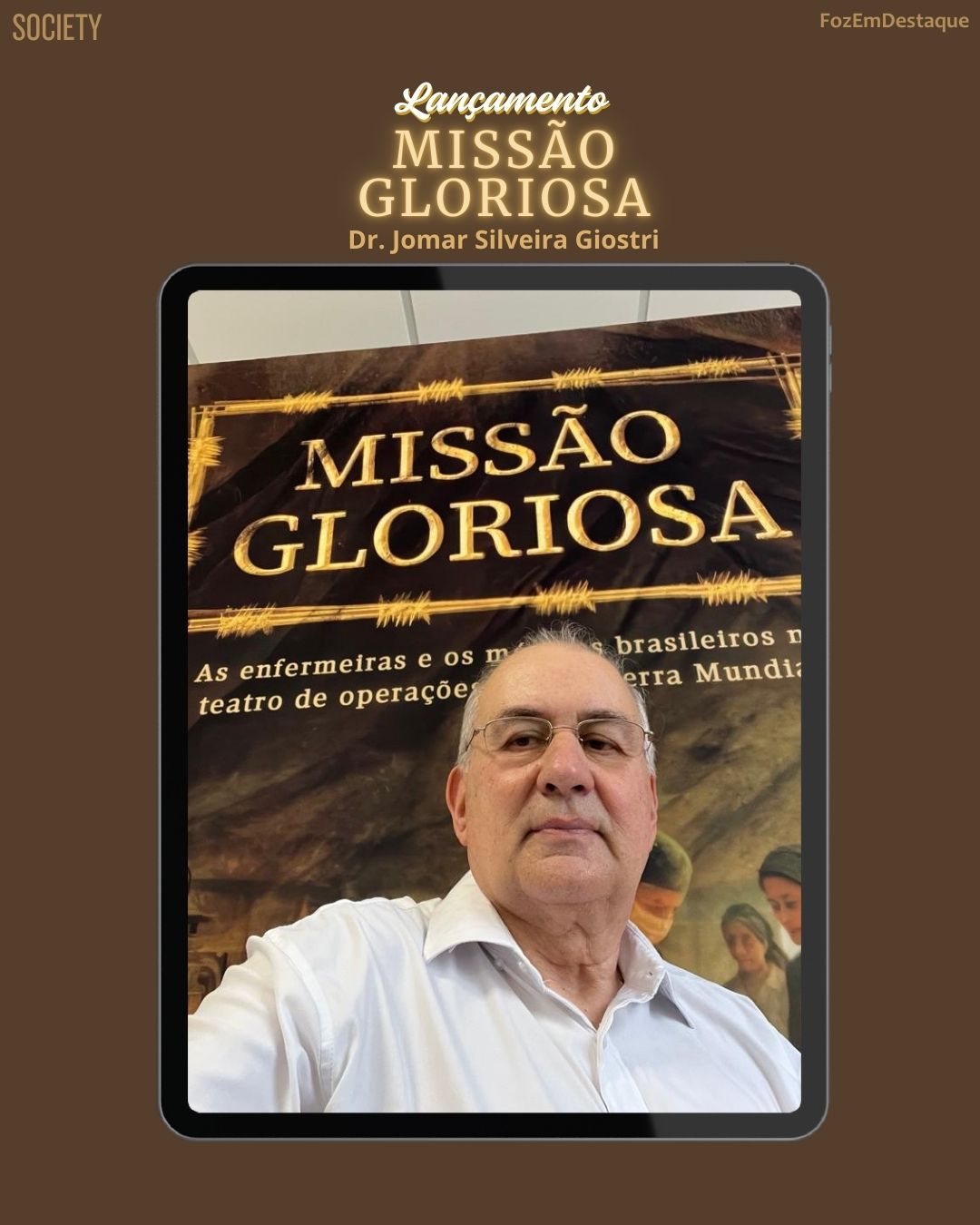 Livro Missão Gloriosa: Dr. Jomar Giostri Resgata a Medicina Brasileira na 2ª Guerra 1