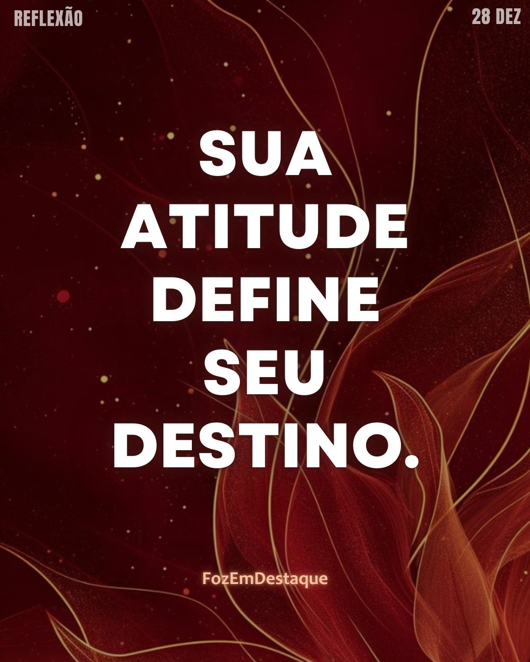 Gratidão 2025
Reflexão Diária - FozEmDestaque