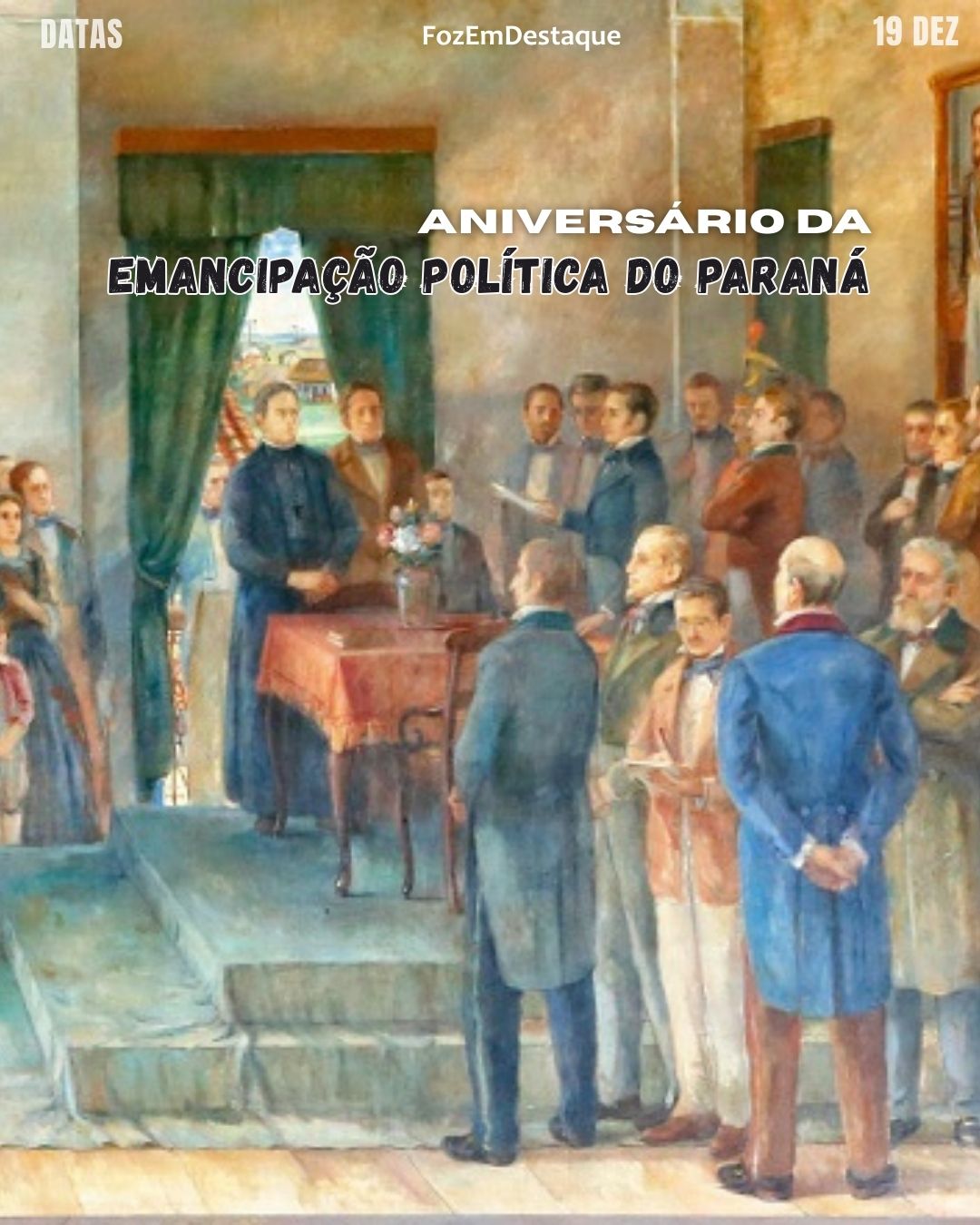 Aniversário da Emancipação Política do Paraná – 19 de dezembro