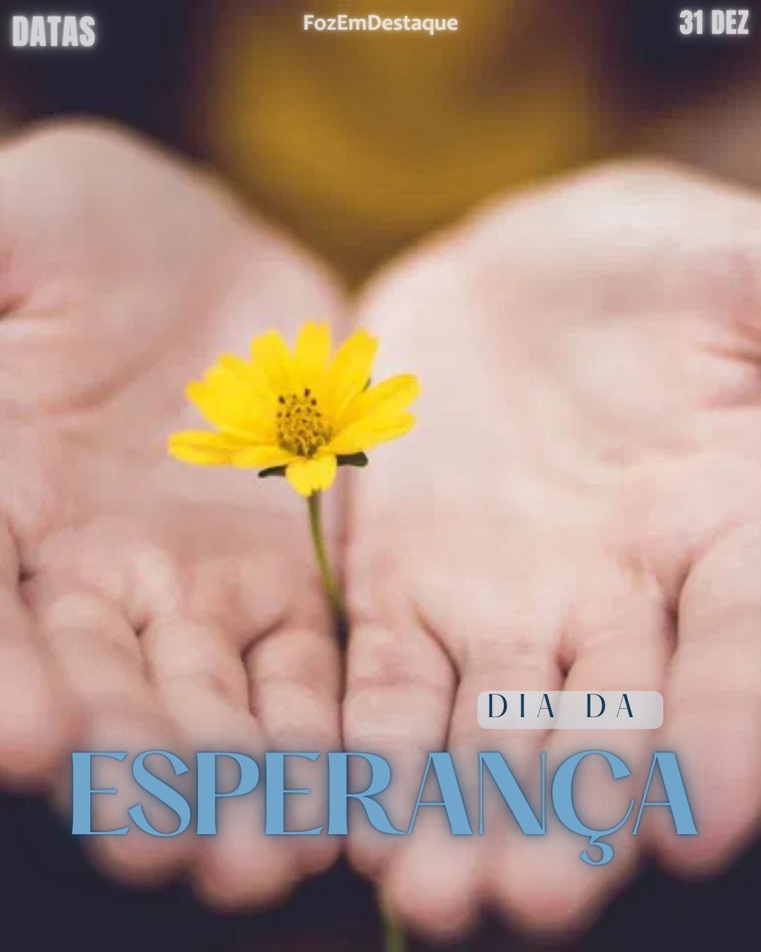 Dia da Esperança: O Combustível da Vida
Celebrações de 31 de Dezembro
Datas Comemorativas FozEmDestaque