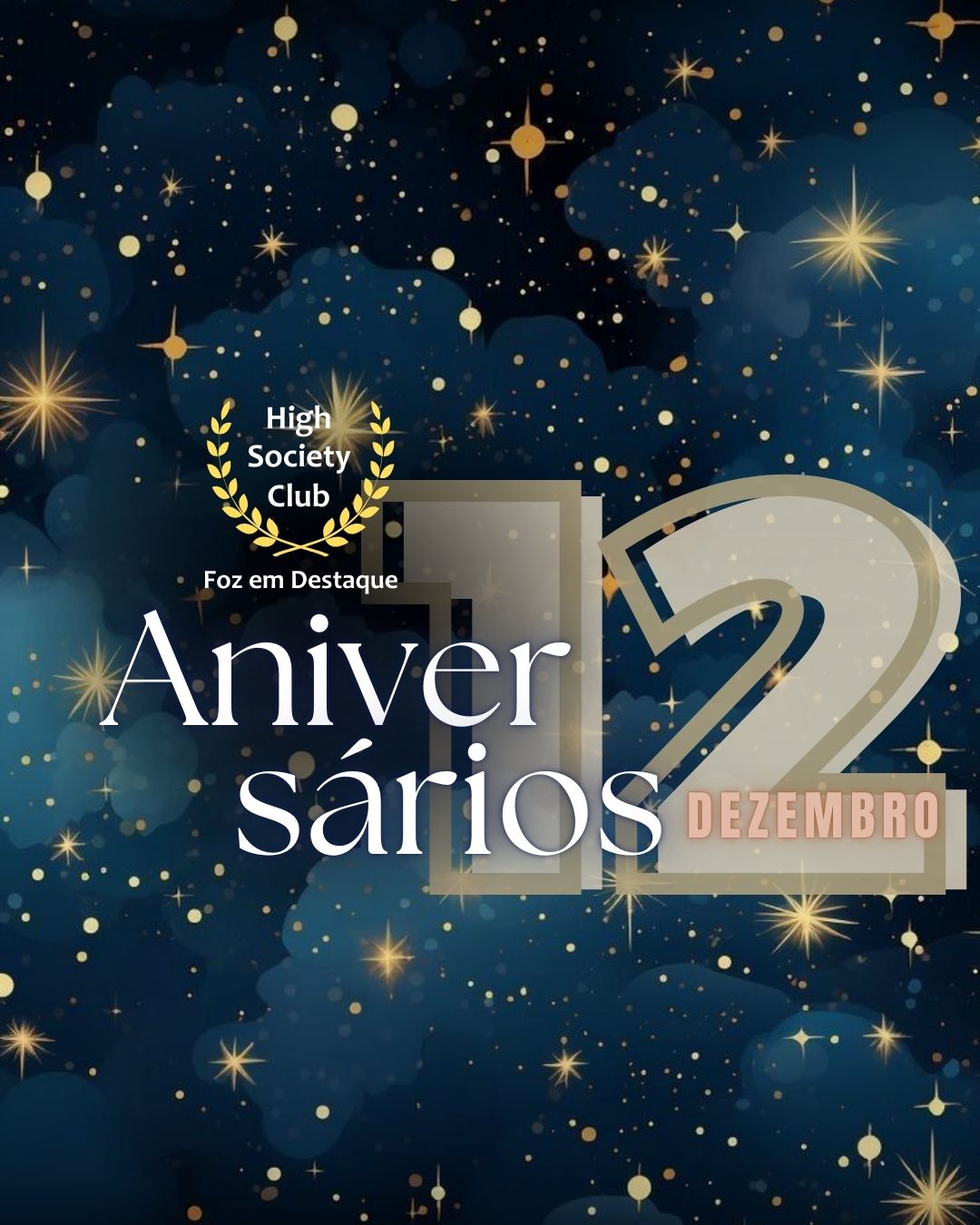 Aniversários FozEmDestaque HighSocietyClub 12/12/2025: Festa para Empresários e Líderes 8