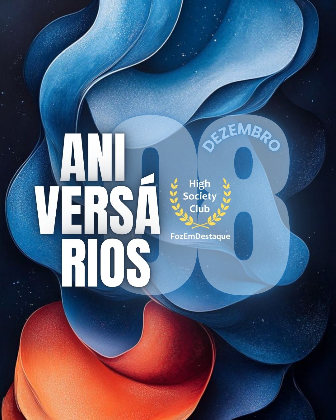 🎂 Aniversários High Society Club e Foz em Destaque: Celebrando em 8 de Dezembro 8
