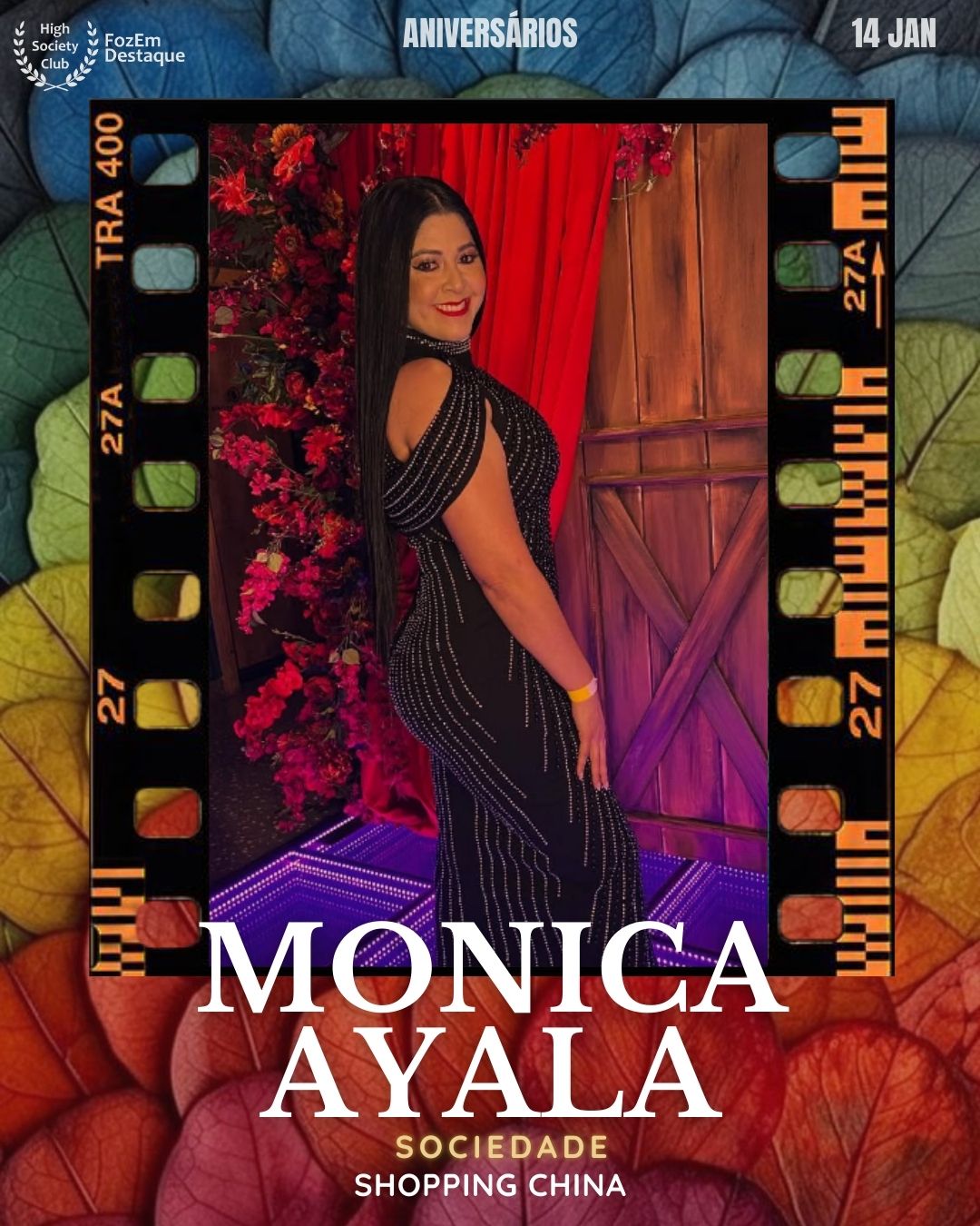 Monica Ayala
Sociedade
Shopping China
Aniversários HighSocietyClub FozEmDestaque 14/01/2026