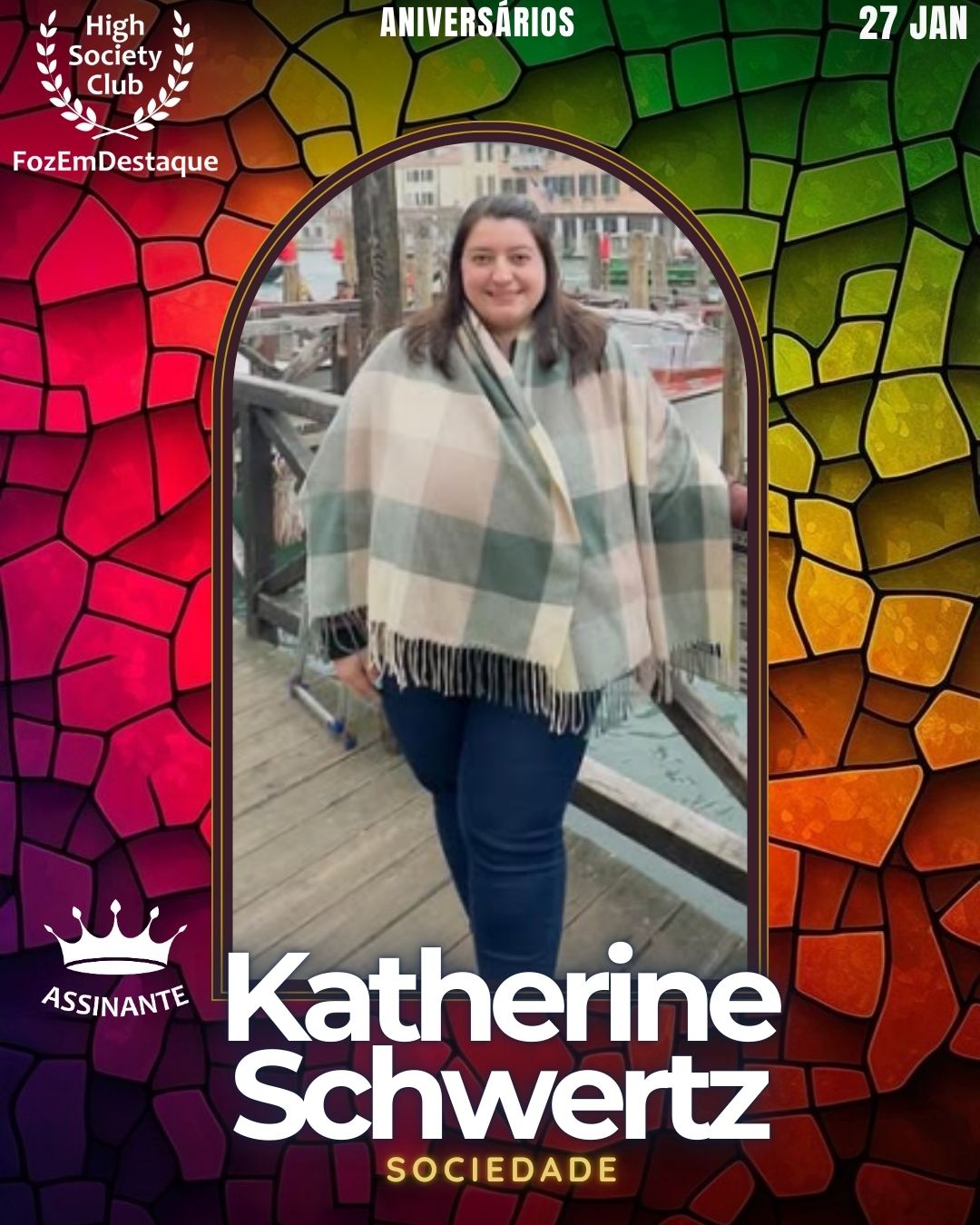 Katherine Schwertz
Sociedade
HIGH SOCIETY CLUB