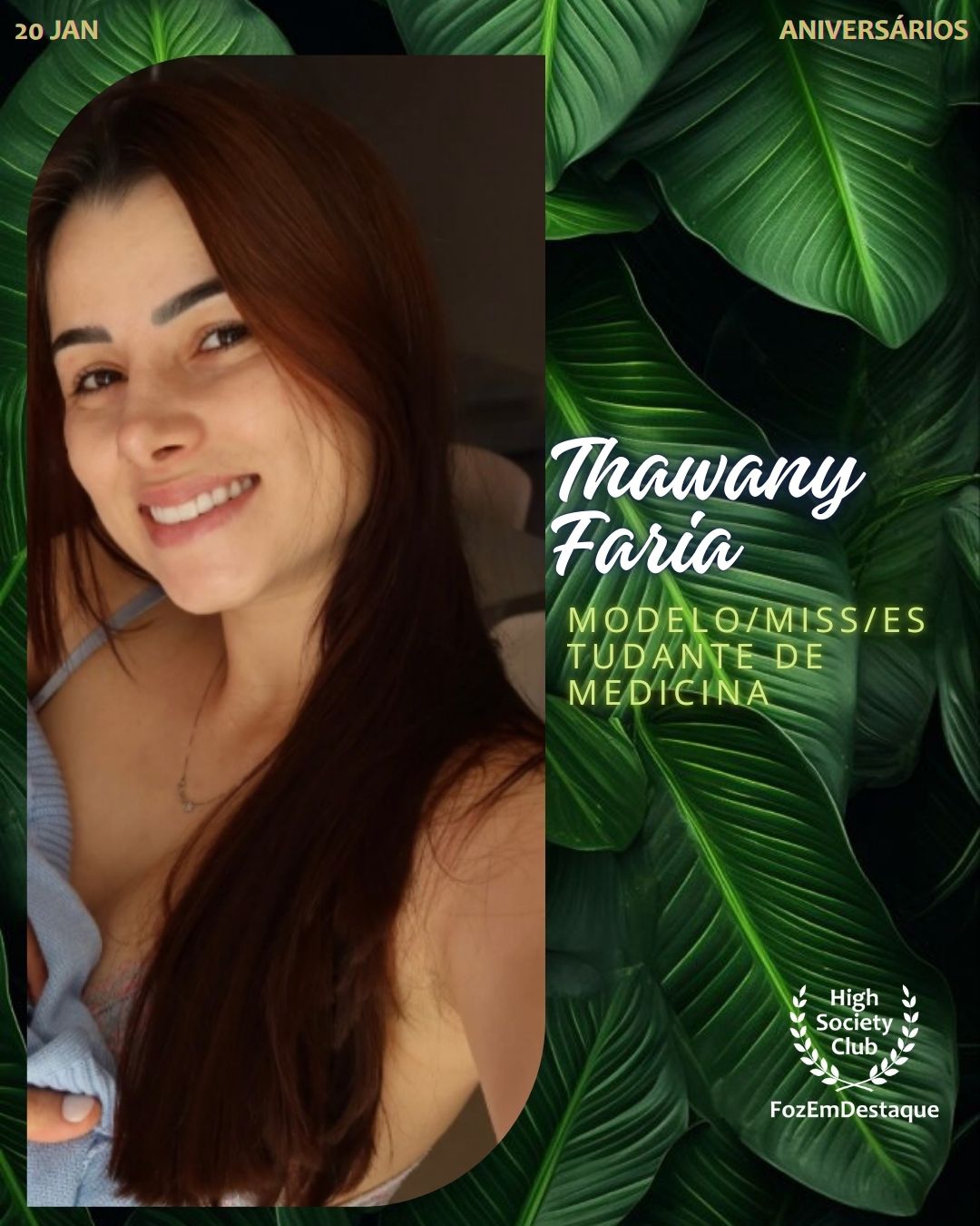 Thawany Faria
Modelo/Miss/Estudante de Medicina