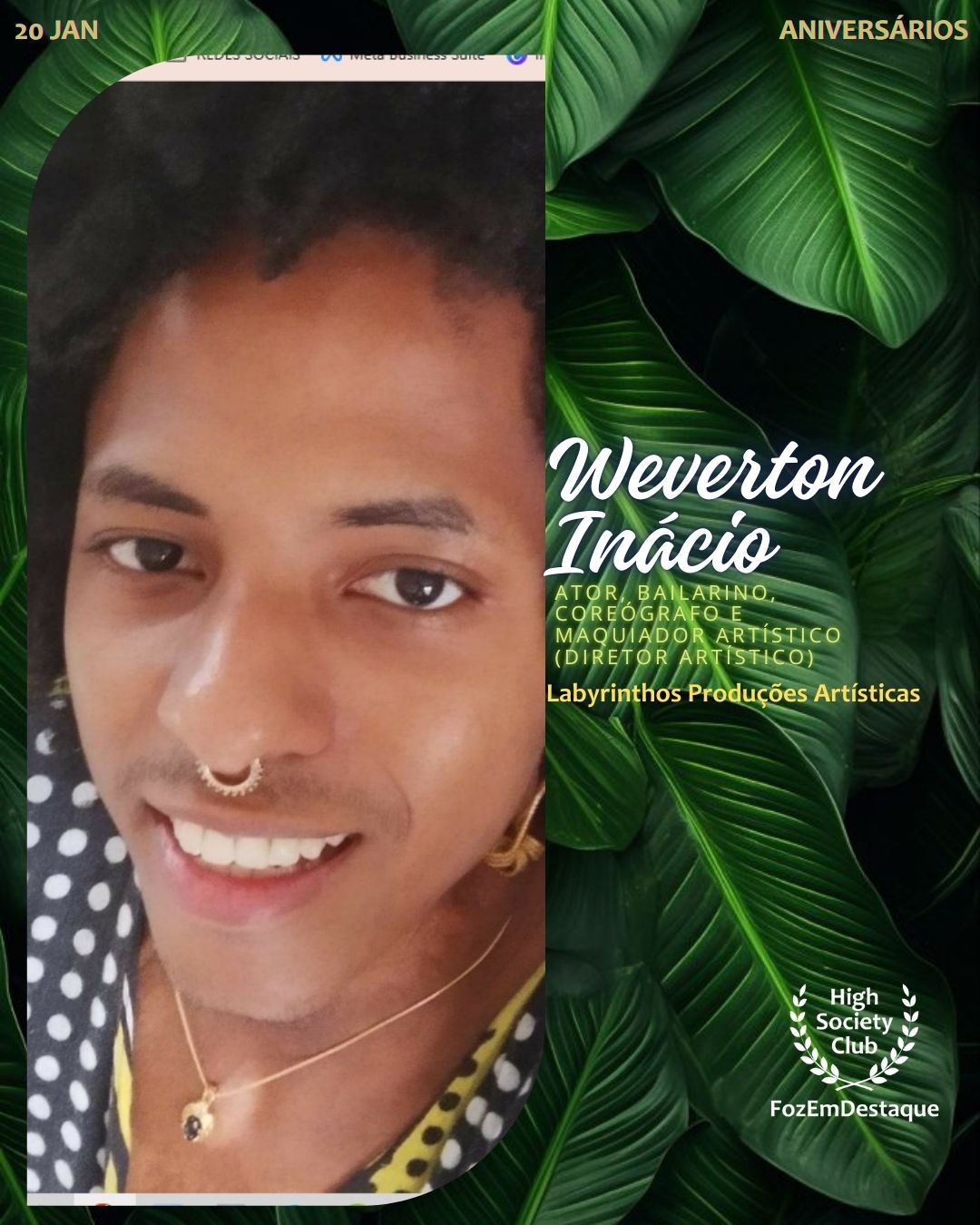 Weverton Inácio
Ator, bailarino, coreógrafo e maquiador artístico (Diretor artístico)
Labyrinthos Produções Artísticas