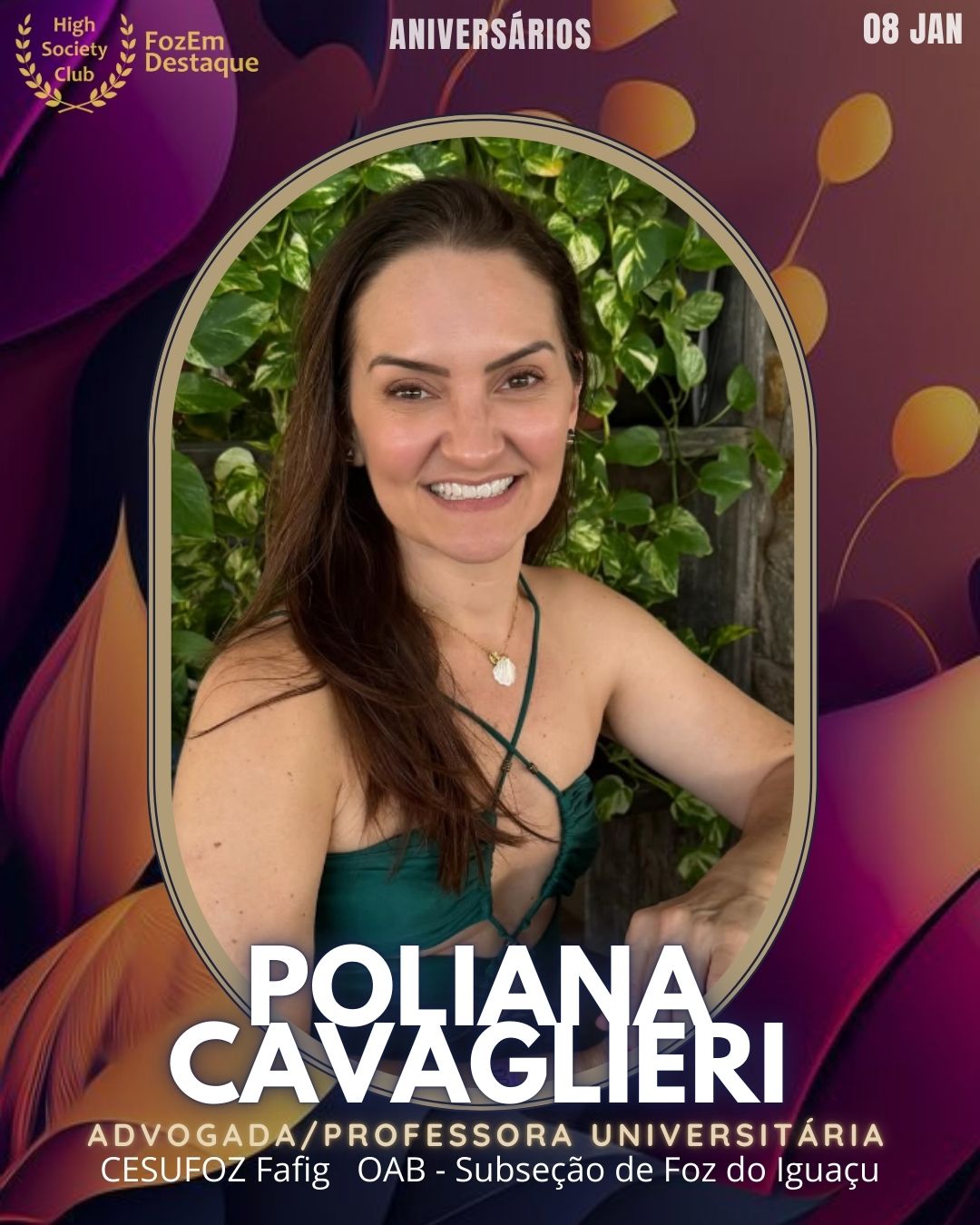 Dra. Poliana Cavaglieri
Advogada/Professora Universitária
CESUFOZ Fafig OAB - Subseção de Foz do Iguaçu