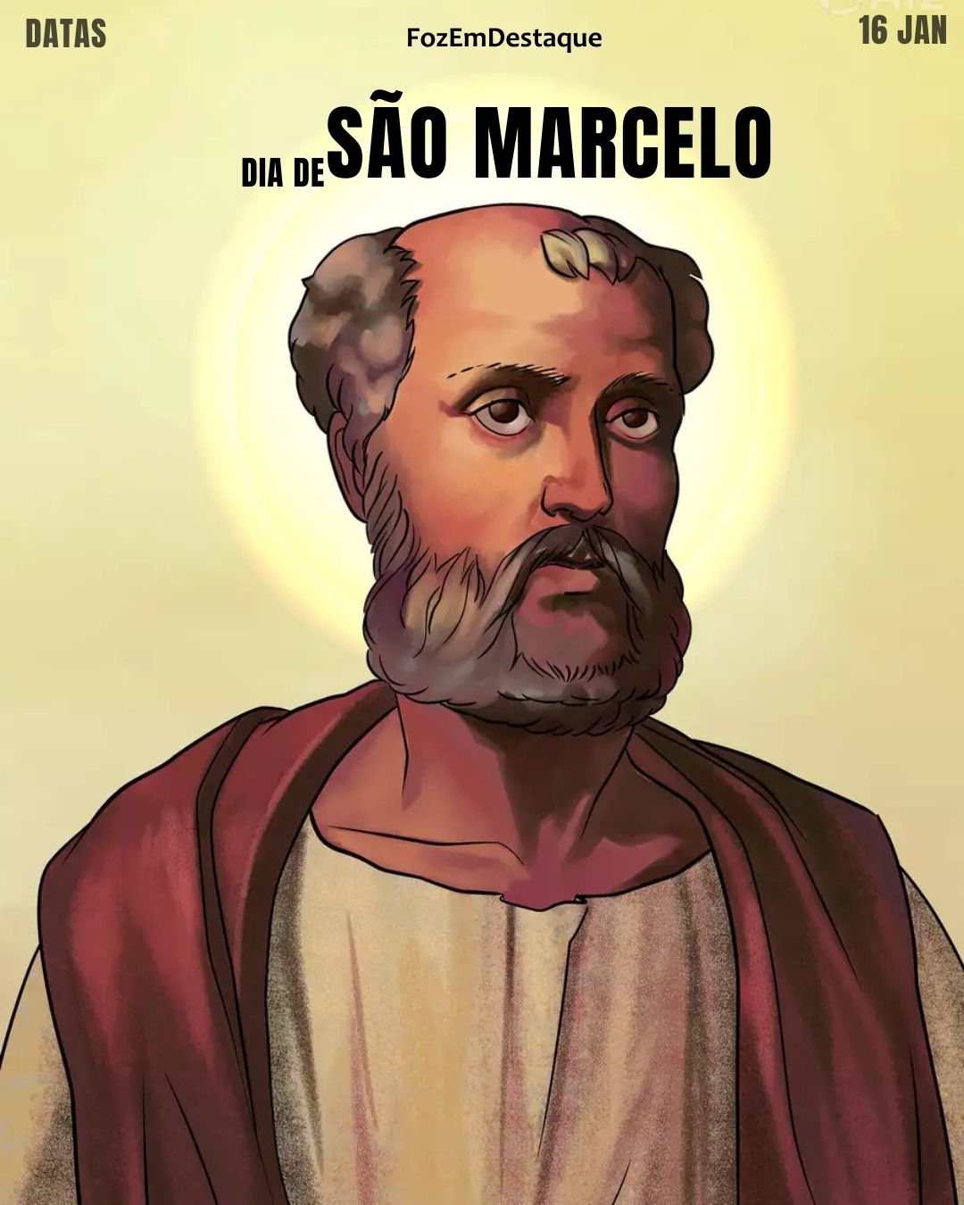 Dia de São Marcelo
Datas Comemorativas 16/01/2026