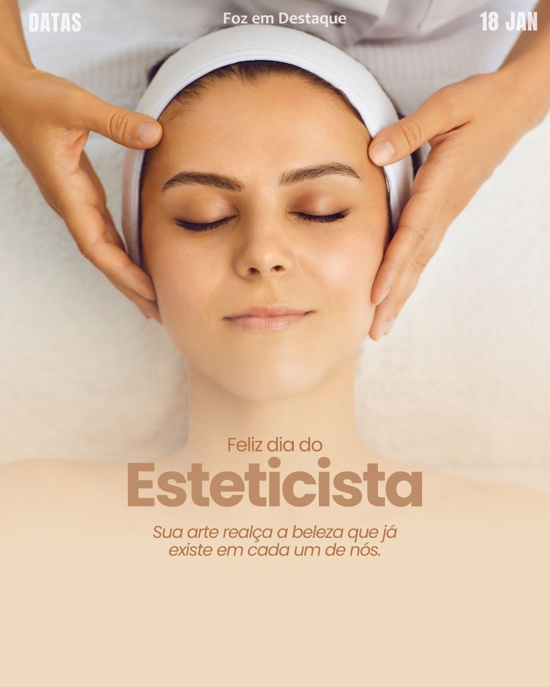 Dia do Esteticista
Datas Comemorativas 18/01/2026