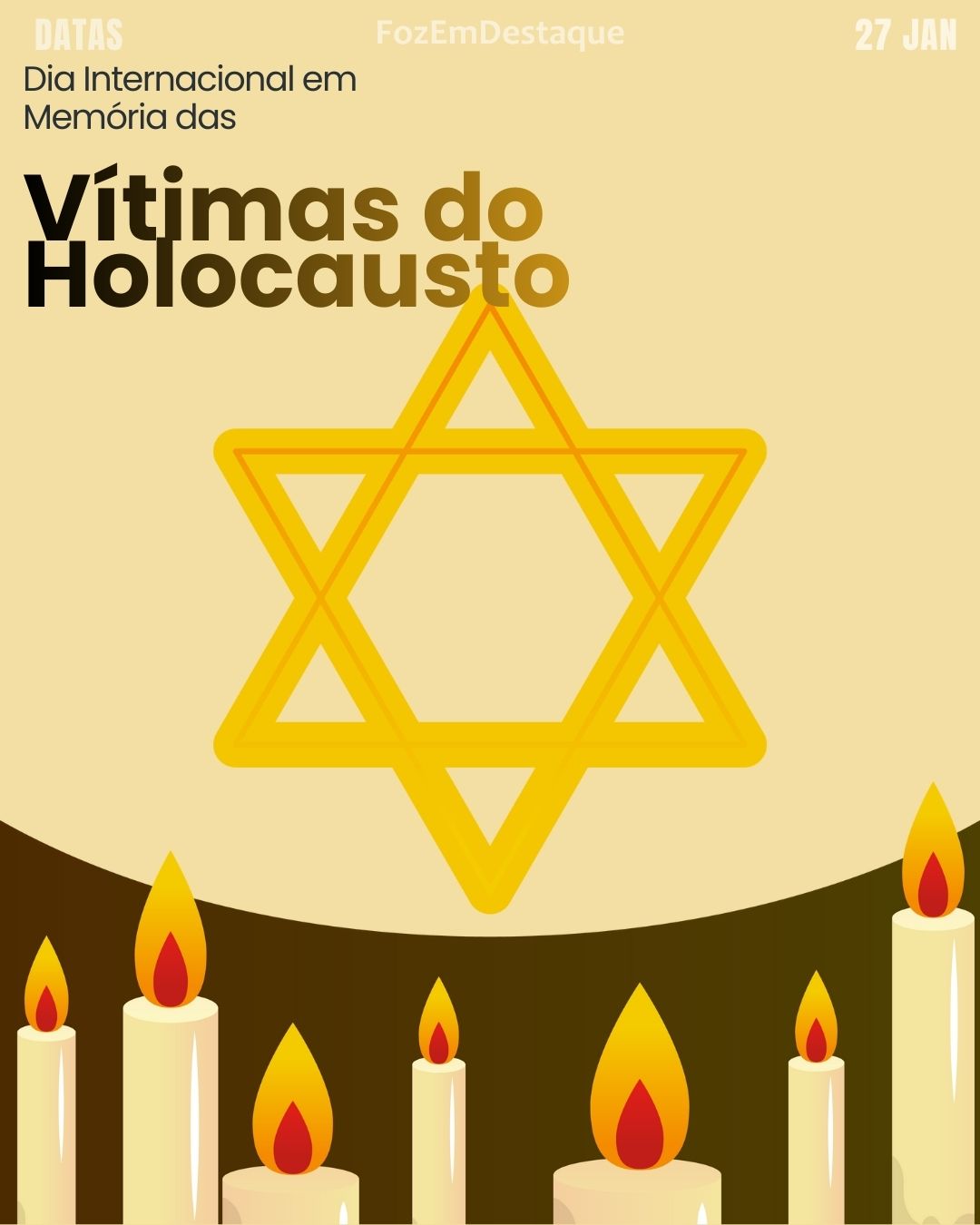 Dia Internacional em Memória das Vítimas do Holocausto
Datas Comemorativas 27/01/2026