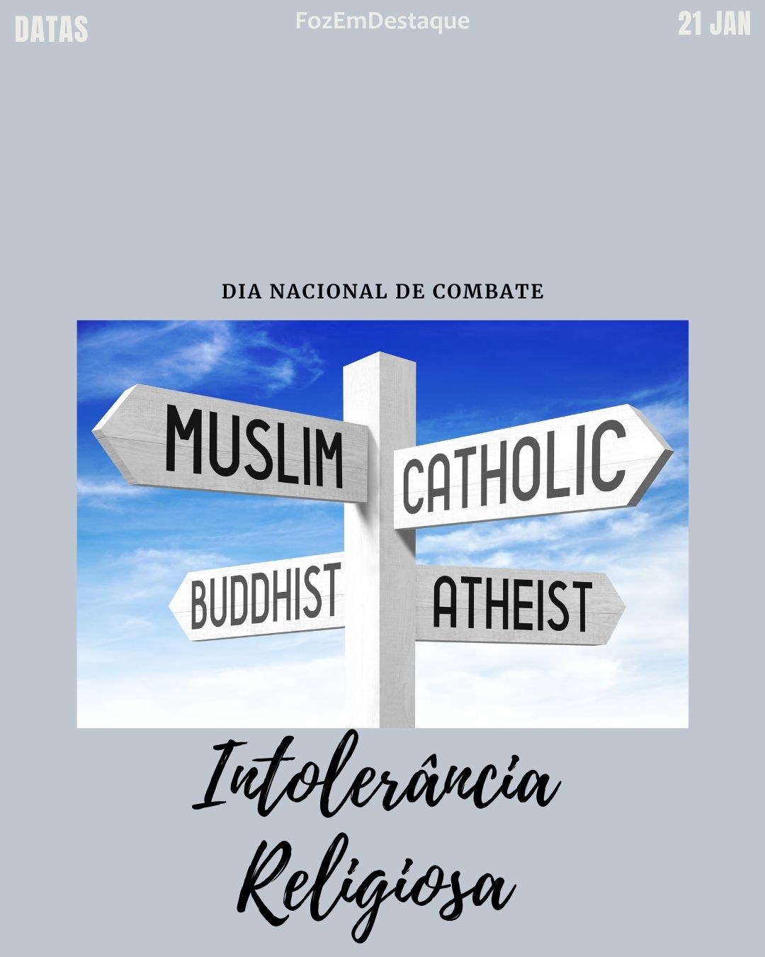 Dia Nacional de Combate à Intolerância Religiosa
Datas Comemorativas 21/01/2026