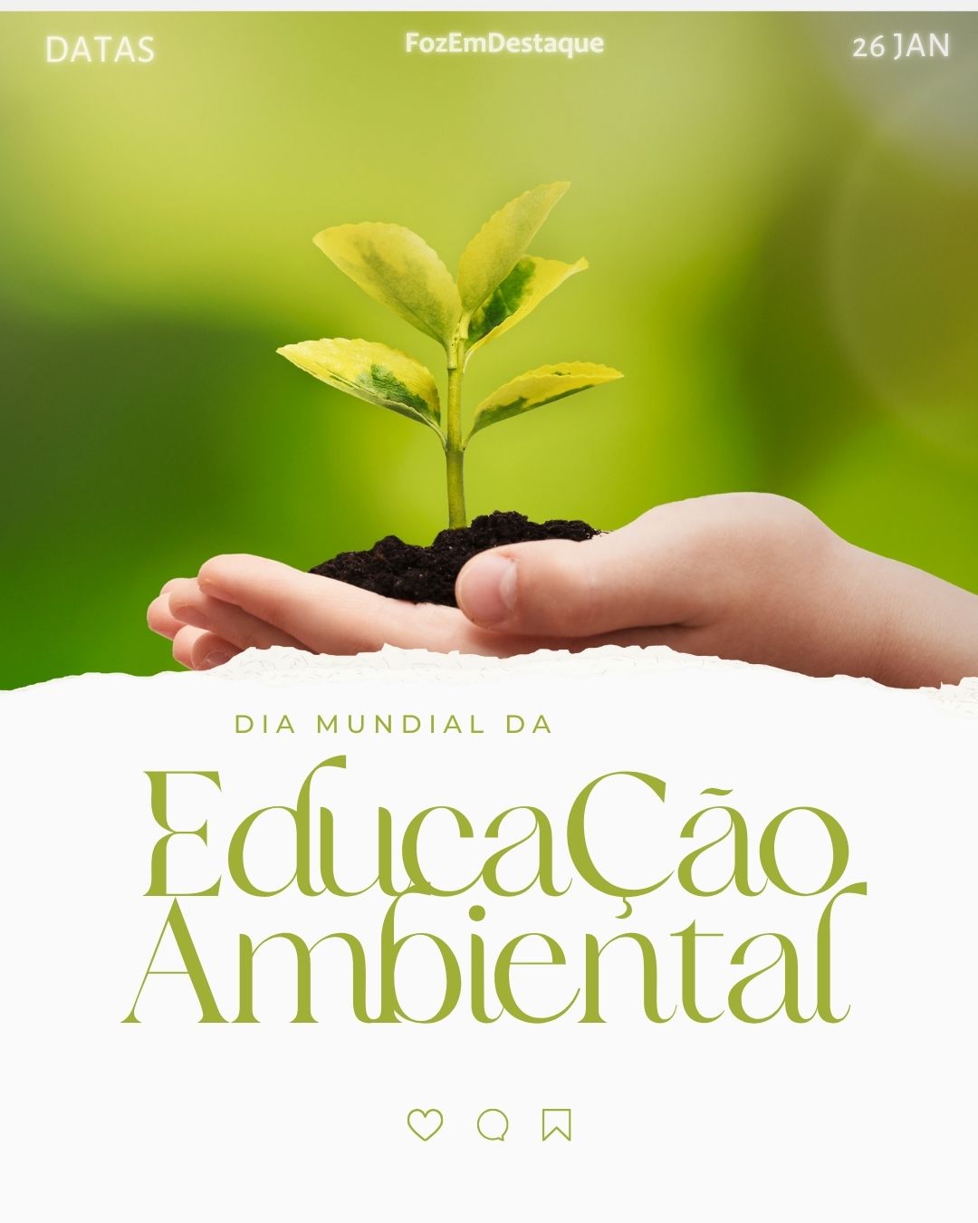 Dia Mundial da Educação Ambiental
Datas Comemorativas 26/012026