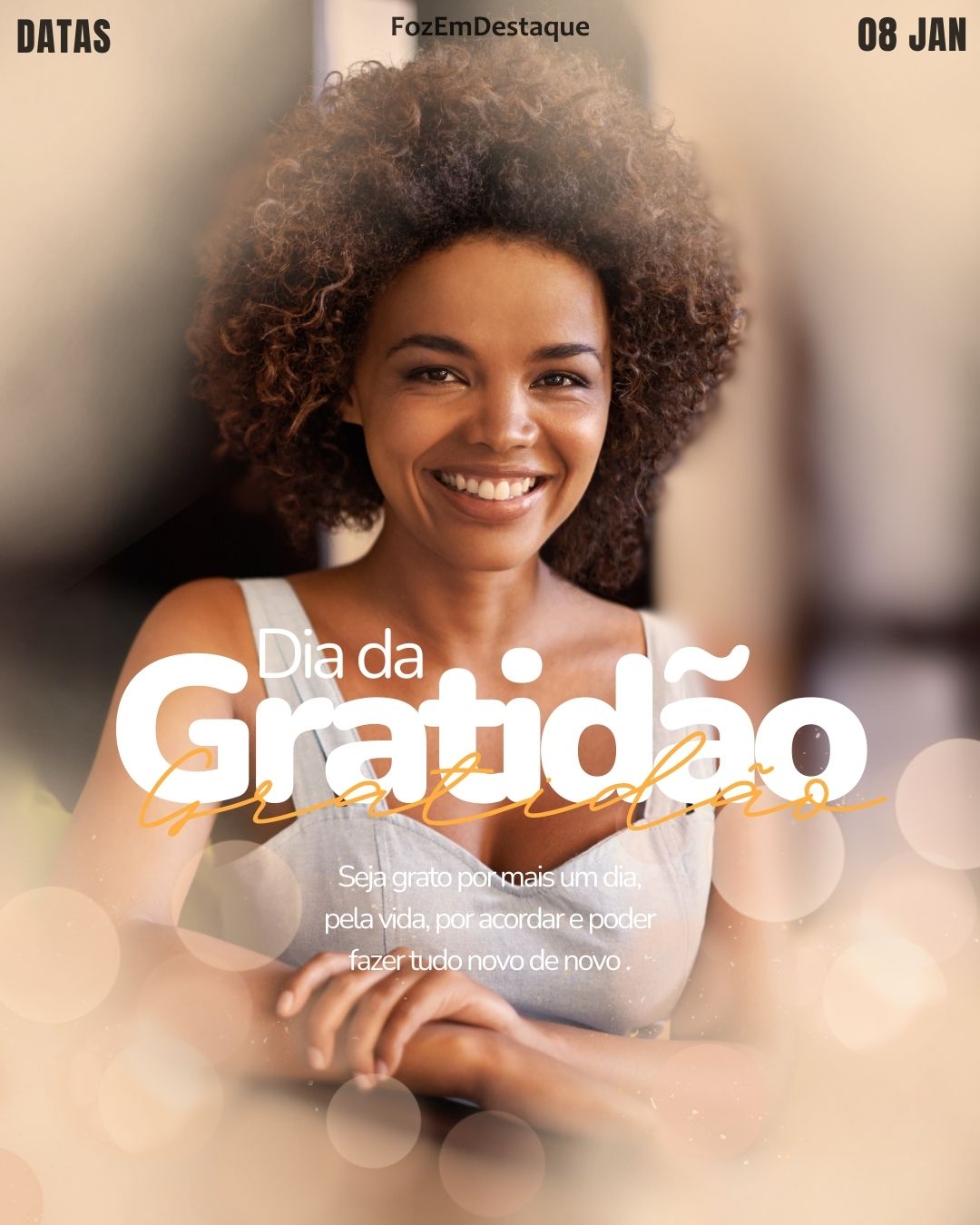 Dia da Gratidão
Datas Comemorativas 08/01/2026