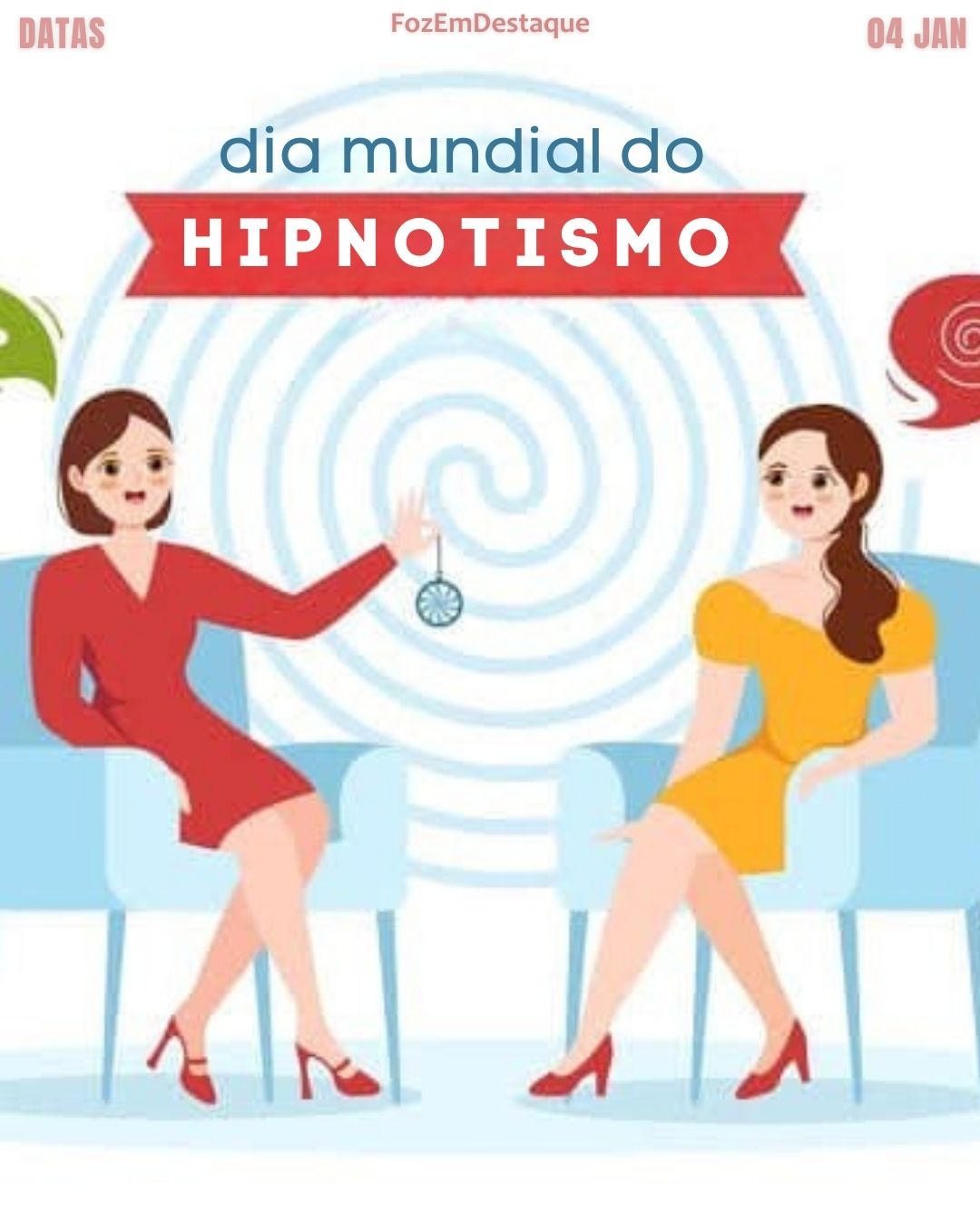 Dia Mundial do Hipnotismo: O Poder Oculto da Mente
Datas Comemorativas 04/01/2026
FozEmDestaque