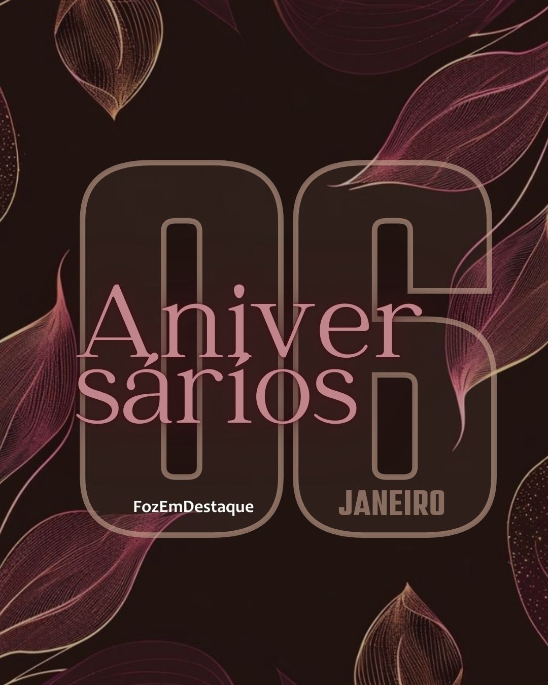 Lista dos Aniversários HighSocietyClub FozEmDestaque 06/01/2026. 8