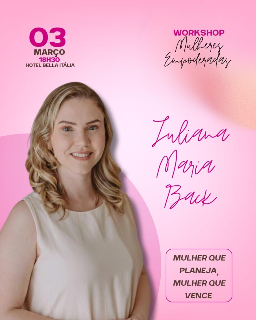 Juliana Maria Back (Cresol Conexão):
Workshop Mulheres Empoderadas 2026
Ciorrida e Caminhada do Dia Internacional da Mulher