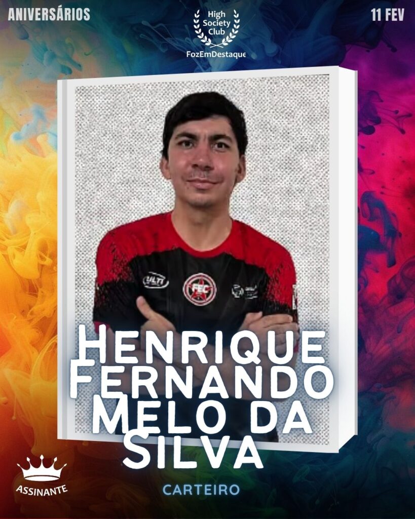 Henrique Fernando Melo da Silva
Carteiro
HIGH SOCIETY CLUB