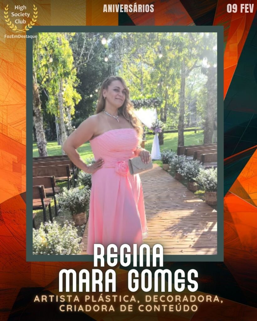 Regina Mara Gomes
Artista Plástica, Decoradora, Criadora de Conteúdo