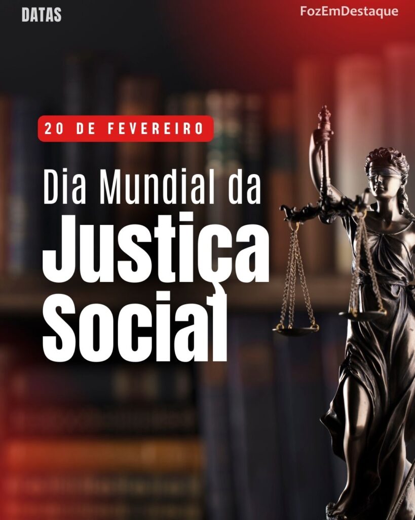 Dia Mundial da Justiça Social 2026
Datas Comemorativas 20/02/2026