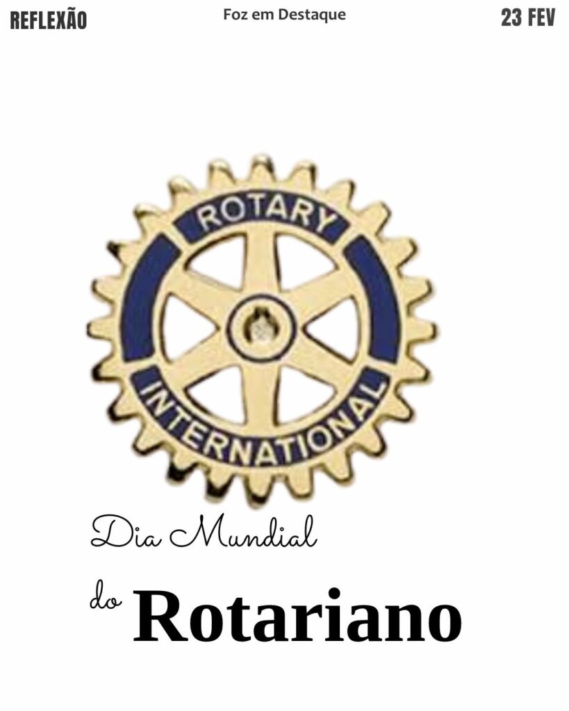 Dia Mundial do Rotariano
Datas Comemorativas 23/02/2026