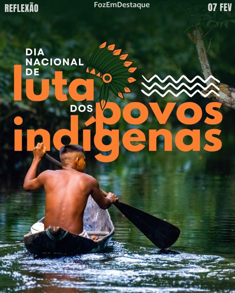 Dia Nacional de Luta dos Povos Indígenas
Datas Comemorativas 07/02/2026