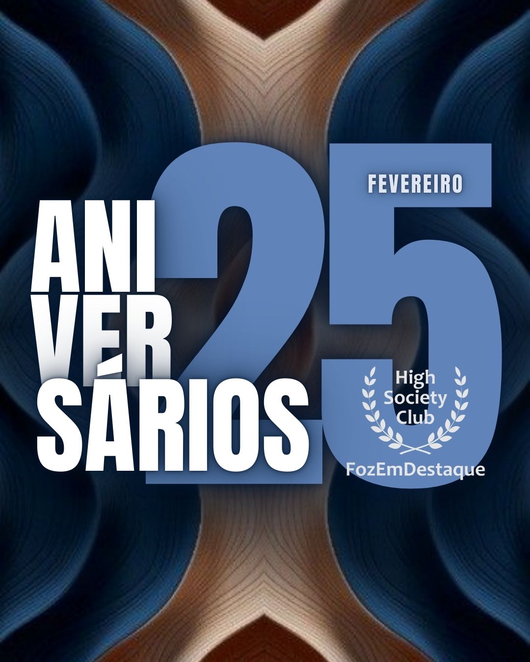 Aniversários HighSocietyClub FozEmDestaque 25/02/2026: Lista VIP. 7