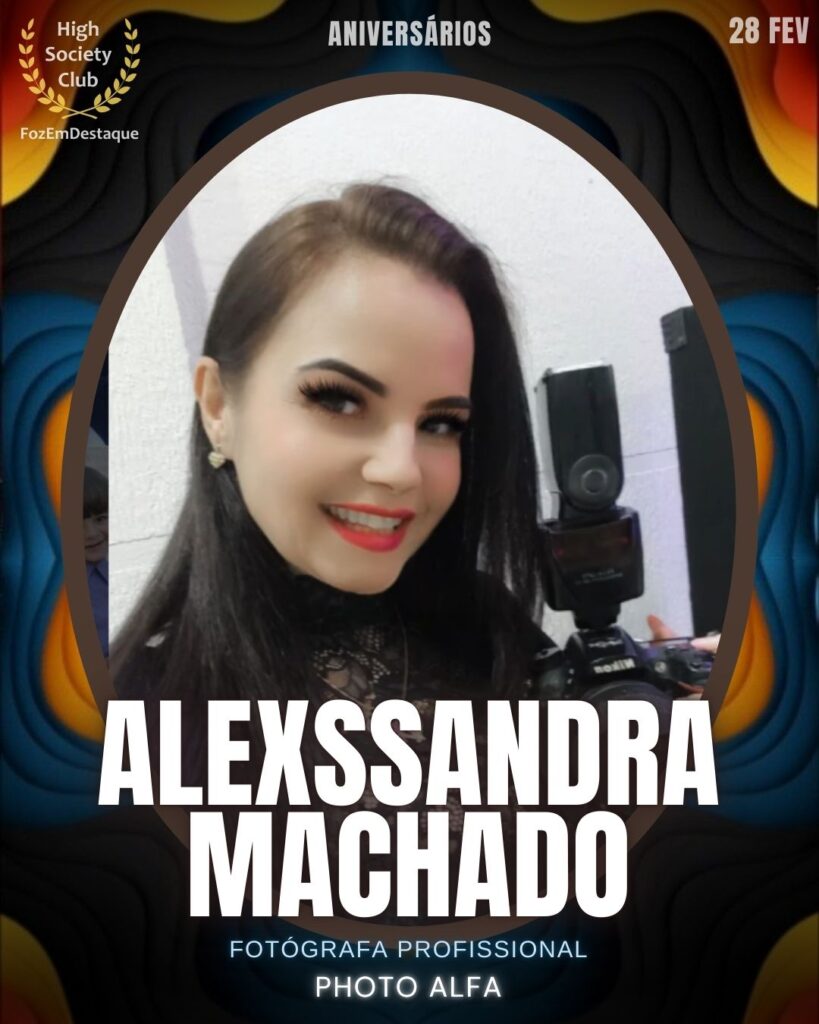 Alexssandra Machado
Fotógrafa Profissional
Photo Alfa