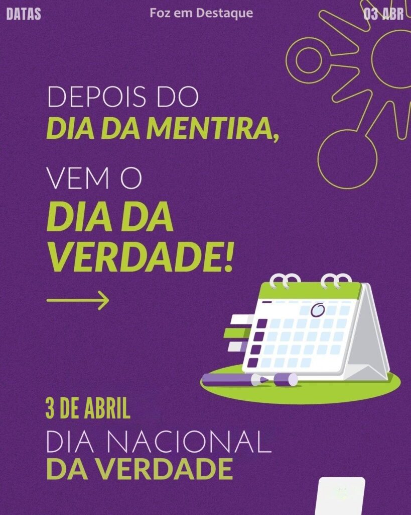 Dia da Verdade: A Integridade como Pilastro em 2026
Datas Comemorativas 03/04/2026
